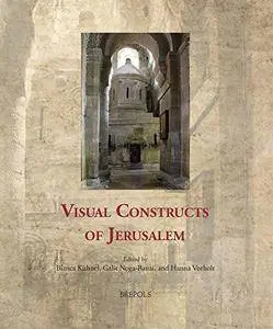 Visual Constructs of Jerusalem