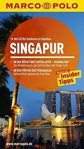 MARCO POLO Reiseführer Singapur: Reisen mit Insider-Tipps, 10. Auflage