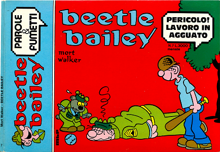 Beetle Bailey - Volume 7 - Pericolo! Lavoro in Agguato