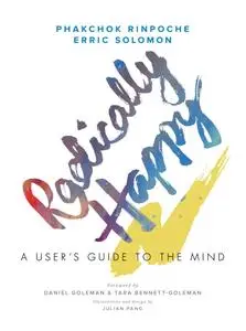 Radically Happy: A User's Guide to the Mind