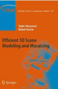 Efficient 3D Scene Modeling and Mosaicing [Repost]