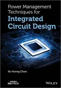Power Management Techniques for Integrated Circuit Design