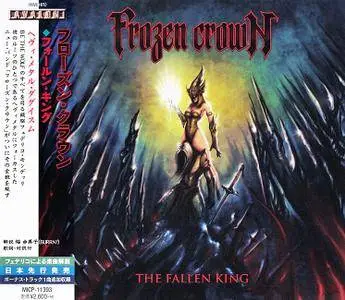 Frozen Crown - The Fallen King (2018) [Japanese Ed.]