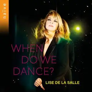 Lise de la Salle - When Do We Dance? (2021) [Official Digital Download 24/96]