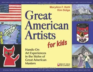 Great American Artists for Kids: Hands-On Art Experiences in the Styles of Great American Masters (repost)