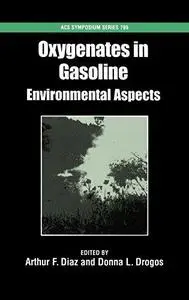 Oxygenates in Gasoline. Environmental Aspects