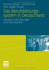 Berufsbildung in Deutschland: Krise. Kontinuität. Neue Konzepte