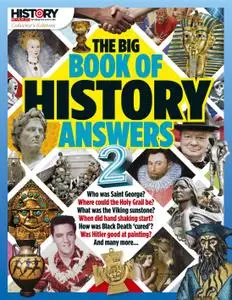 History Revealed: The Big Book of History Answers 2 – May 2020