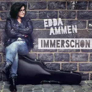 Edda Ammen - Immerschon (2017)