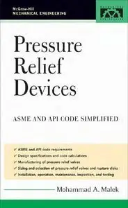 Pressure Relief Devices ASME AND API CODE SIMPLIFIED (repost)