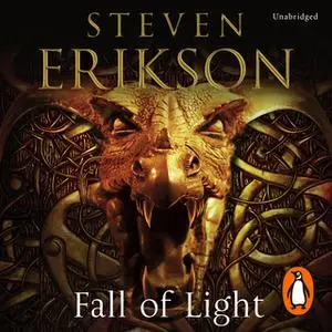 «Fall of Light» by Steven Erikson