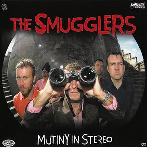 The Smugglers - Mutiny In Stereo (2004)
