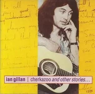 Ian Gillan - Cherkazoo and Other Stories... (1992)