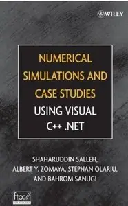 Numerical Simulations and Case Studies Using Visual C++.Net [Repost]