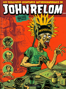 Les Fabuleuses Aventures Autobiographiques de John Relom