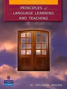 Principles of Language Learning and Teaching (5th edition) (Repost)