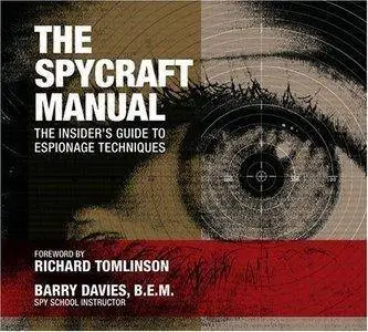 The Spycraft Manual: The Insider's Guide to Espionage Techniques (Repost)