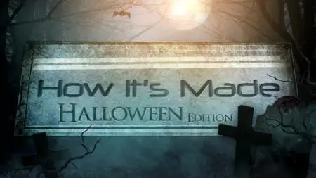 Sci Ch - How It's Made: Halloween 2020 Special (2020)