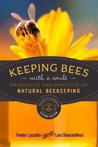 Keeping Bees with a Smile: Principles and Practice of Natural Beekeeping (Mother Earth News Wiser Living), 2nd Edition