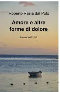 Amore e altre forme di dolore