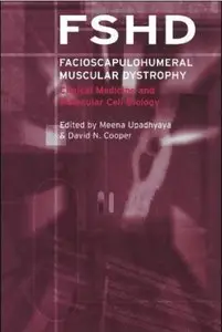 Facioscapulohumeral Muscular Dystrophy (FSHD): Clinical Medicine and Molecular Cell Biology [Repost]