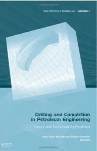 Drilling and Completion in Petroleum Engineering: Theory and Numerical Applications [Repost]