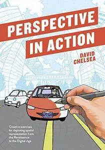 Perspective in Action: Creative Exercises for Depicting Spatial Representation from the Renaissance to the Digital Age