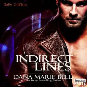 «Indirect Lines» by Dana Marie Bell