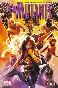 New Mutants - Tome 2 - La Chute