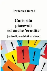 Curiosità piacevoli ed anche ‘erudite’