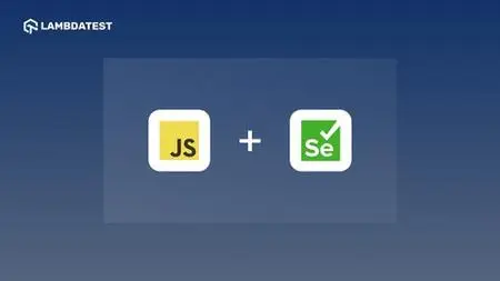 Javascript Selenium Testing Tutorial For Beginners