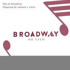 Broadway En Vivo - Hits De Broadway (2018)