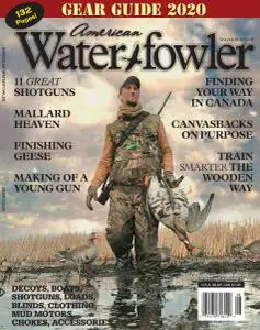 American Waterfowler - Volume XI Issue III - Gear Guide - July 2020