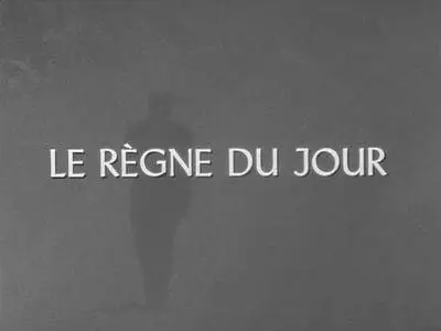 The Times That Are (1967) Le règne du jour