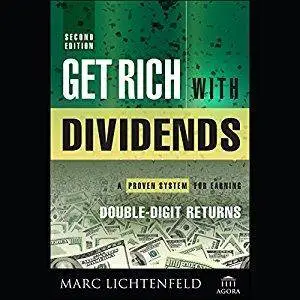 Get Rich with Dividends: A Proven System for Earning Double-Digit Returns