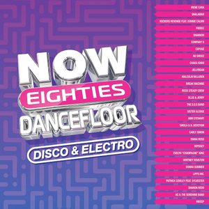 VA - NOW That's What I Call 80s Dancefloor DISCO & ELECTRO (2023)