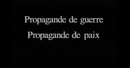 Propagande de guerre, propagande de paix (2004)
