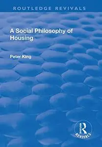 A Social Philosophy of Housing