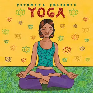 V.A. - Putumayo Presents Yoga (2010) [Repost]