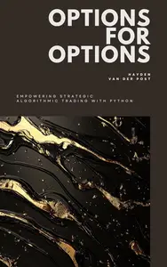 Options for Options: Empowering Strategic Algorithmic Trading with Python