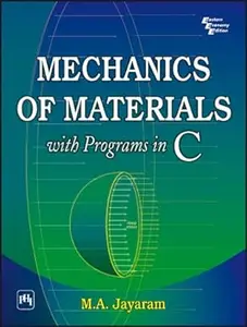 MECHANICS OF MATERIALS : with Programs in C