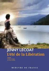 Jenny Lecoat, "L'été de la Libération"