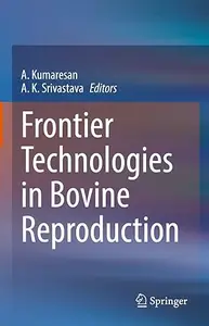Frontier Technologies in Bovine Reproduction