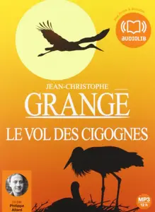 Jean-Christophe Grangé, "Le vol des cigognes"