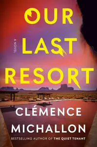 Our Last Resort: A Novel