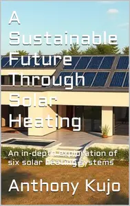 A Sustainable Future Through Solar Heating