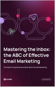 Mastering the Inbox: the ABC of Effective Email Marketing