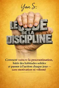 LE CODE DE LA DISCIPLINE (French Edition)