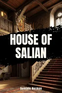 House of Salian: A Nonfiction Short Read