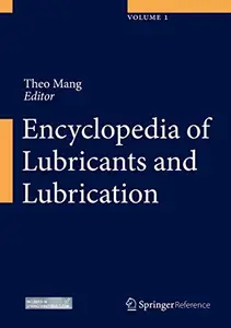 Encyclopedia of Lubricants and Lubrication (Repost)